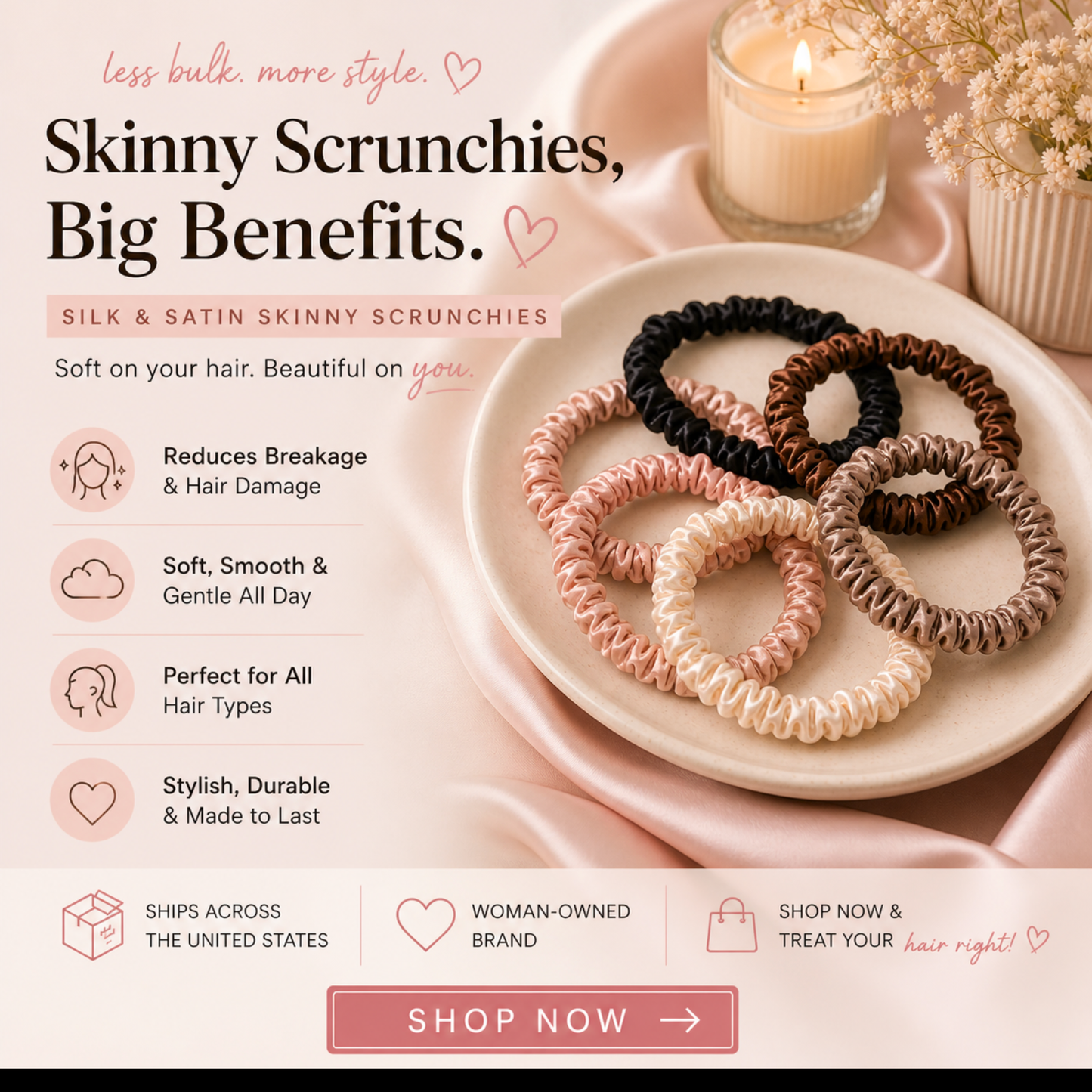 Satin Skinny Scrunchies